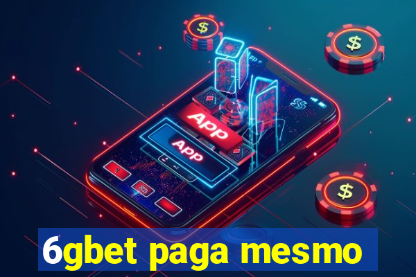 6gbet paga mesmo